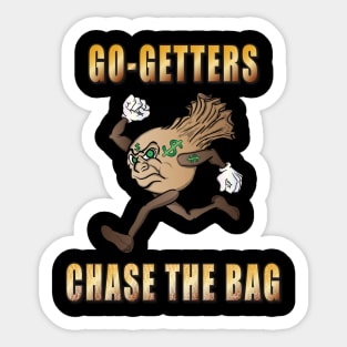 Chase The Bag Sticker